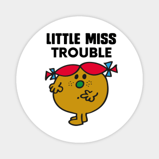 LITTLE MISS TROUBLE Magnet